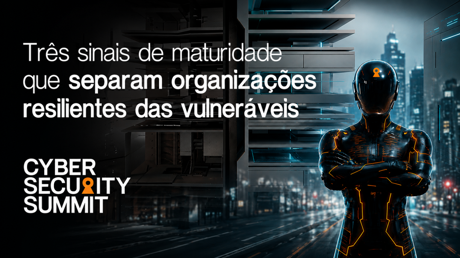 Cyber Security Summit Brasil 2026 | Evento de Cibersegurança